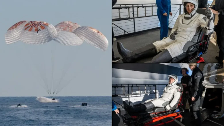 சுனிதா வில்லியம்ஸ், புட்ச் வில்மோர் பூமிக்கு திரும்பினார்கள்!