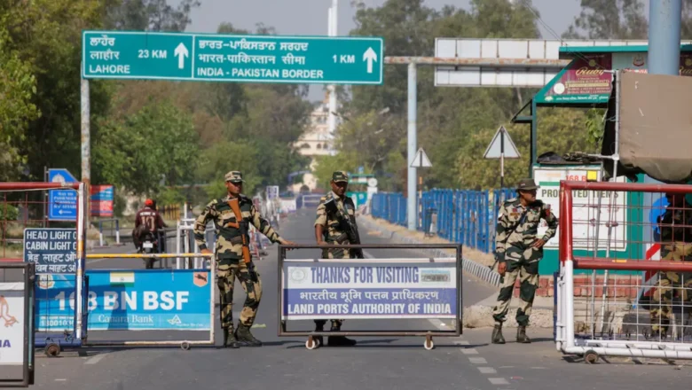அட்டாரி-வாகா எல்லை முற்றிலுமாக மூடல்! பல பாகிஸ்தானியர்கள் சிக்கித் தவிப்பு!